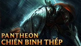 Pantheon Chiến Binh Thép  Metal Pantheon  Skins lol [upl. by Jaco658]