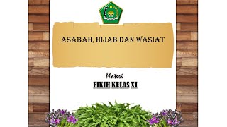 Hukum Waris dalam Islam Ashabah Hijab dan Wasiat Materi Fikih Kelas XI Madrasah Aliyah [upl. by Yesteb335]