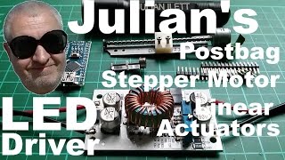 Julians Postbag 43  LED Driver Stepper Linear Actuators [upl. by Mack]