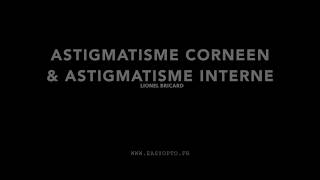 Astigmatisme  Origine de lastigmatisme [upl. by Ecneralc]