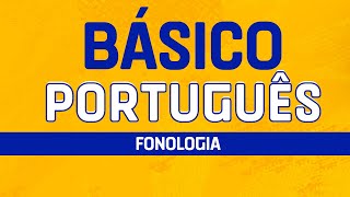 🔴PORTUGUÊS BÁSICO PARA CONCURSOS FONÉTICA ENCONTROS VOCÁLICOS E CONSONANTAIS SÍLABAS E DIVISÃO [upl. by Anertac]