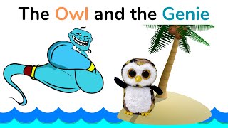 The story of the Owl and the Genie [upl. by Netty379]