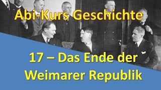 AbiKurs Geschichte  17 Das Ende der Weimarer Republik [upl. by Ezeerb]