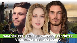 Vikings Valhallas Leo Suter Frida Gustavsson amp Sam Corlett Talk Season 2 [upl. by Ahsonek434]