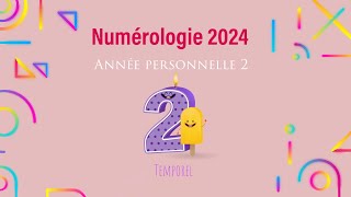 Numérologie 2024 Année personnelle 2 [upl. by Coraline]