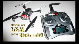 Binding the Blade mQX Quadcopter to the Spektrum DX6i [upl. by Thenna]