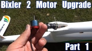 Bixler 2 Motor Upgrade Part 1 [upl. by Ruddie838]