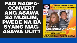 PAG NAGPACONVERT ANG ASAWA SA MUSLIM PWEDE NA BA SYANG MAGASAWA ULIT [upl. by Koa]