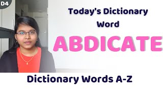 Dictionary Series  Word 4  ABDICATE  Abdicate meaning in Tamil  Learn English Easily in 2021 [upl. by Gerick240]