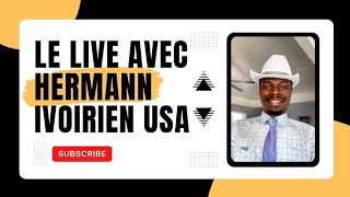 V002  FrancParlé dHermann  Le Direct  Hermann Ivoirien USA [upl. by Ambrose]