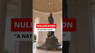 Nullification A Natural Right Against Tyranny [upl. by Daune]