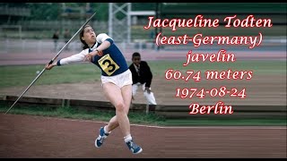 Jacqueline Todten eastGermany javelin 6074 meters 19740824 Berlin [upl. by Notsla832]