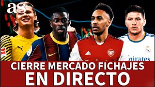 CIERRE DEL MERCADO DE FICHAJES EN DIRECTO  DEMBÉLÉ HAALAND AUBAMEYANG JOVIC  Diario AS [upl. by Anilac737]