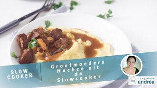 Hoe maak je makkelijk Grootmoeders Hachee uit de Slowcooker [upl. by Ardnoid]