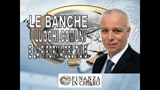 LE BANCHE I LUOGHI COMUNI E LA RIF0RMA DEL TUB [upl. by Sivad]