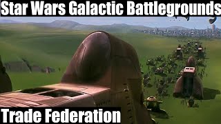 Star Wars Galactic Battlegrounds Gameplay  Trade Federation [upl. by Wolpert516]