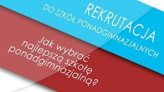 Jak wybrać szkołę ponadgimnazjalną [upl. by Melessa]