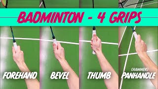 Badminton GRIP  Forehand Backhand Bevel and Panhandle [upl. by Ghiselin]