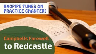 Campbells Farewell to Redcastle  Bagpipe Tunes on Practice Chanter ⭐⭐⭐⭐⭐ [upl. by Doty]