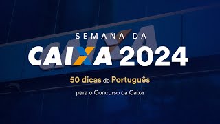 50 dicas de Português para o Concurso da Caixa  Semana da CAIXA 2024 [upl. by Hsizan275]