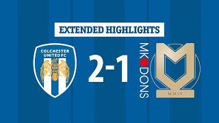 Extended Highlights  Colchester United 21 MK Dons [upl. by Lezley]