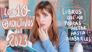 10 LIBROS MÁS ADICTIVOS DE 2023 📚 NO PODRÁS PARAR DE LEER [upl. by Annairoc]