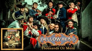 Bellowhead  Thousands Or More [upl. by Avika161]