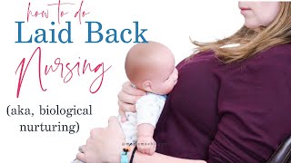 Laid Back Nursing Positions  Great for Reflux Babies Fast Let Downs and Newborns [upl. by Lan]