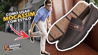 MOCASSIM como usar e ficar estiloso  Sapatos Masculinos part 2 [upl. by Budworth]