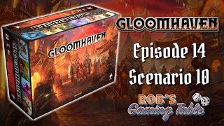 Gloomhaven Campaign Playthrough Ep 14 Scenario 10 [upl. by Nnaasil]