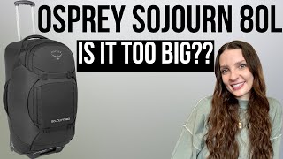 Osprey Sojourn Wheeled Travel Pack 80L Detailed Review [upl. by Sudbury]