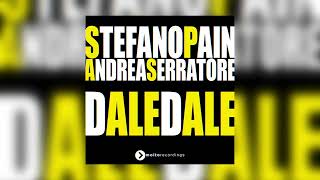 Stefano Pain amp Andrea Serratore  Dale Dale Edit [upl. by Sivatnod]