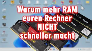 Windows wird mit mehr RAM nicht schneller es sei denn Ihr seid RAMHersteller [upl. by Ttsepmet]