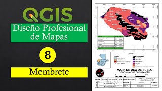 Diseño profesional de Mapas en QGIS Membrete [upl. by Sesylu]