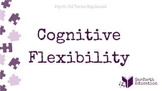 Cognitive Flexibility [upl. by Weslee]