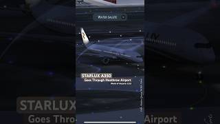 Starlux Airlines 星宇航空 Airbus A350 Goes Through Heathrow Airport in World of Airports 223 Shorts [upl. by Inafets62]