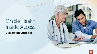 Oracle Health Inside Access DataDriven Outcomes [upl. by Ahsaekal]