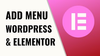 How To Add Menu In Wordpress  Elementor [upl. by Rosecan]