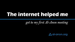 quotThe internet helped me get to my first AlAnon meetingquot from AlAnon Family Groups [upl. by Iroc95]