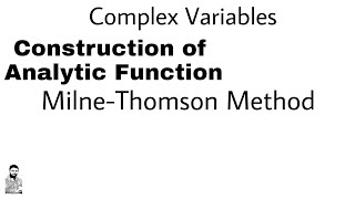 8 Construction of Analytic Function  Milne Thomson Method  Complete Concept [upl. by Navert]