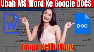 Cara Mengubah Word Ke Google Docs atau Word To Docs [upl. by Finbur]