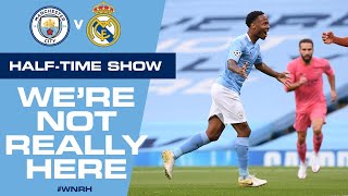 LIVE Man City v Real Madrid HalfTime Update  WNRH [upl. by Vlada]