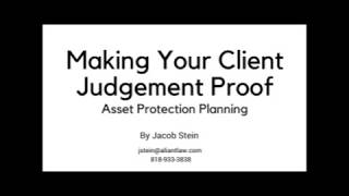 Making Your Client Judgement Proof  Asset Protection Planning [upl. by Imuyam]