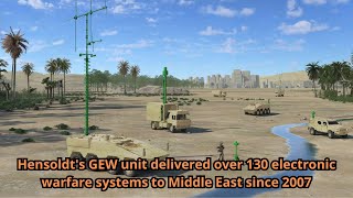 Hensoldts GEW unit delivered over 130 electronic warfare systems to Middle East since 2007 [upl. by Petronilla]