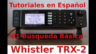 Whistler TRX2 Funcionamiento básico en español [upl. by Sheree]