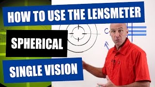 How To Use The Lensmeter  A Simple Spherical SingleVision Lens [upl. by Lynd]