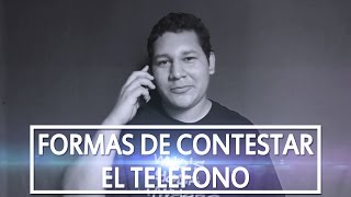 FORMAS DE CONTESTAR EL TELEFONO [upl. by Obeded32]