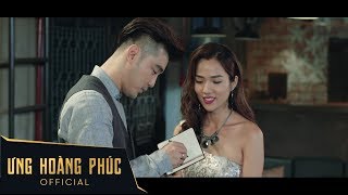 ƯNG HOÀNG PHÚC  NGƯỜI TA NÓI 2017  OFFICIAL MV [upl. by Ruenhcs]