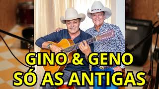 GINO E GENO  As Melhores Antigas 🎶 [upl. by Niall]