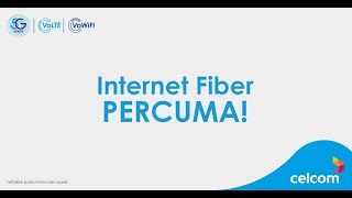 Celcom Home Fibre™ Kini PERCUMA Seumur Hidup [upl. by Dominica38]